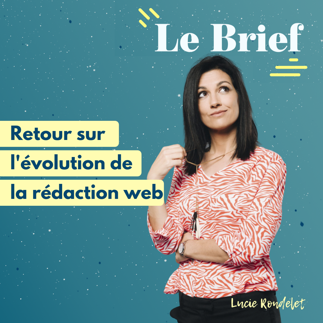 lucie-rondelet-le-brief L'évolution de la rédaction web, avec Lucie Rondelet