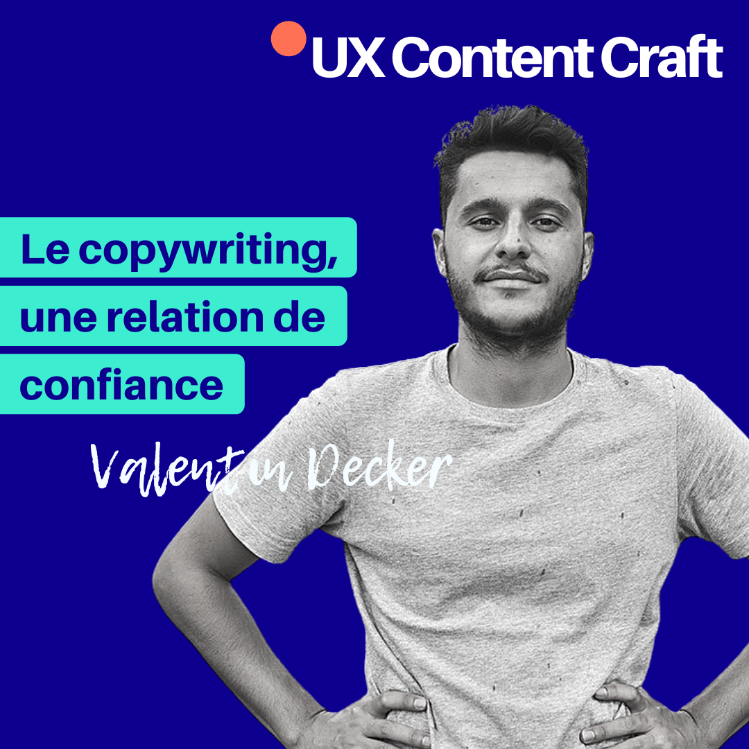 Le copywriting, une relation de confiance - avec Valentin Decker, copywriter