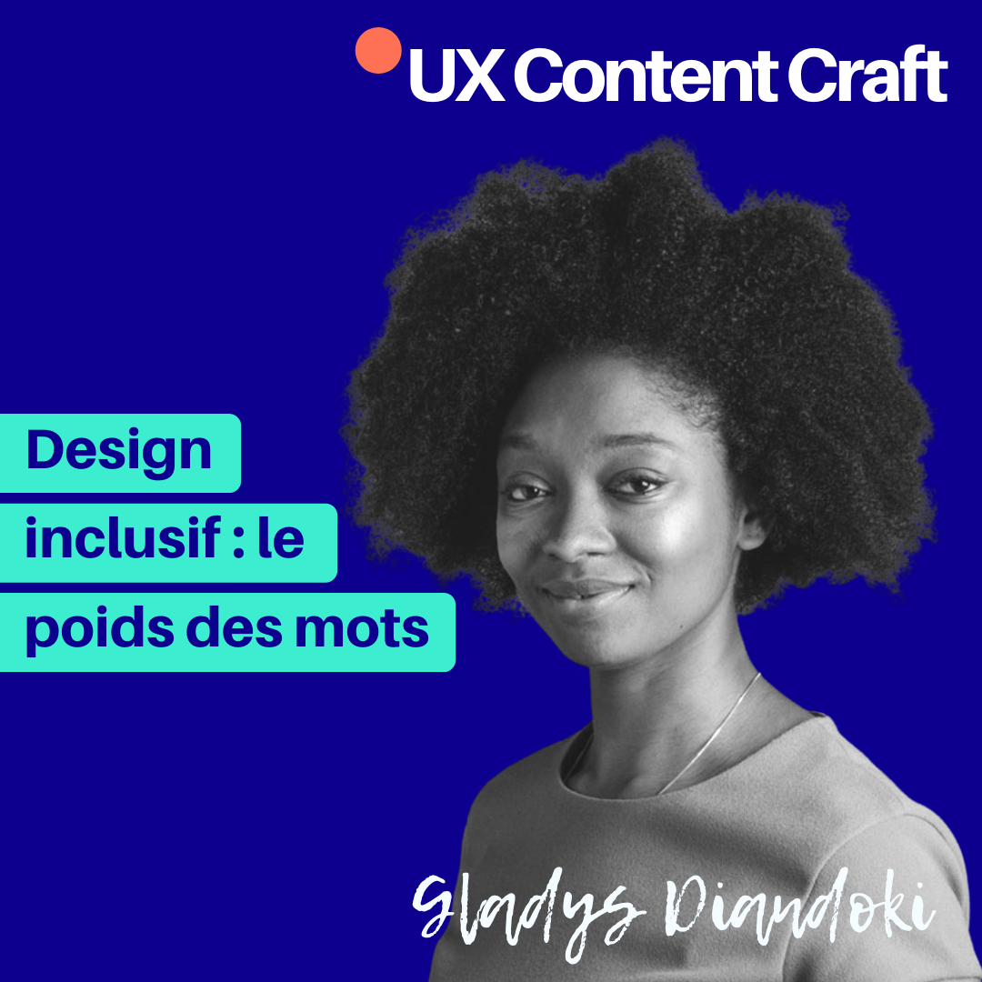 Le design inclusif, avec Gladys Diandoki, Content Designer