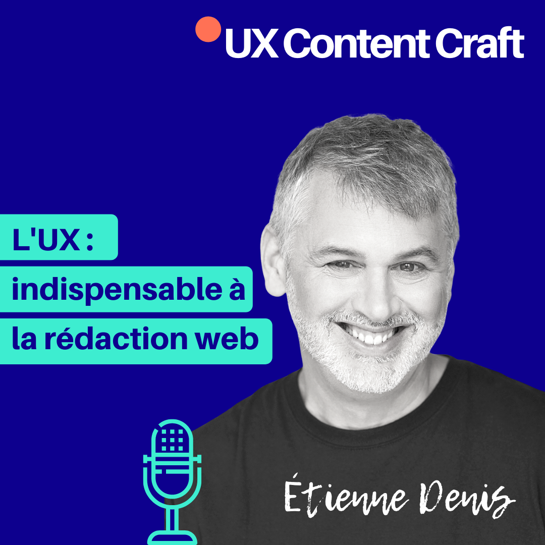 L'UX : indispensable à la rédaction web, avec Étienne Denis