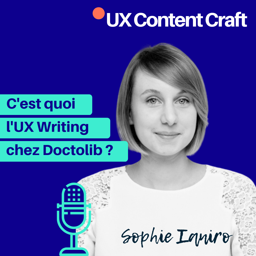 C'est quoi l'UX Writing chez Doctolib ? Avec Sophie Ianiro, UX Writer